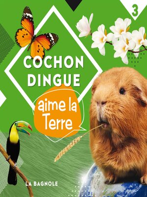 cover image of Cochon Dingue aime la Terre